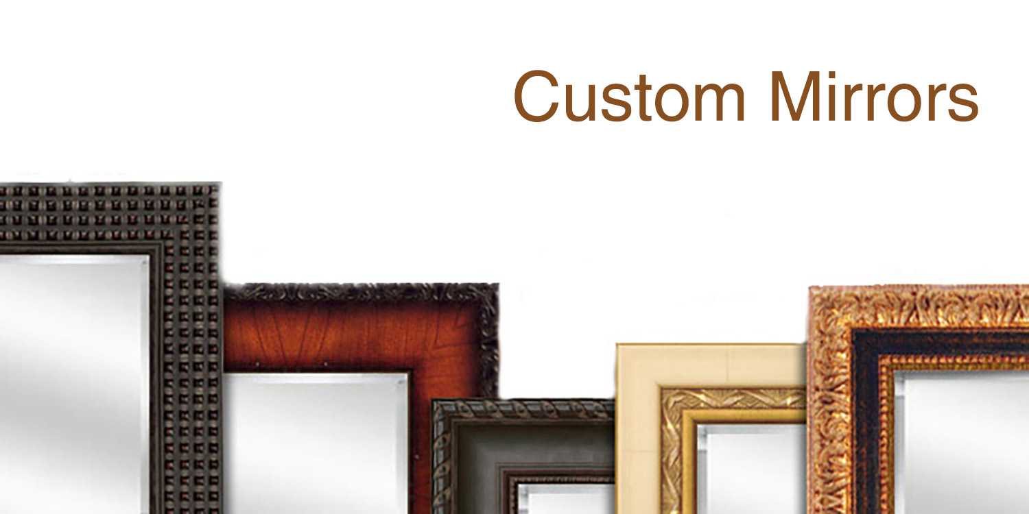 Custom Mirror